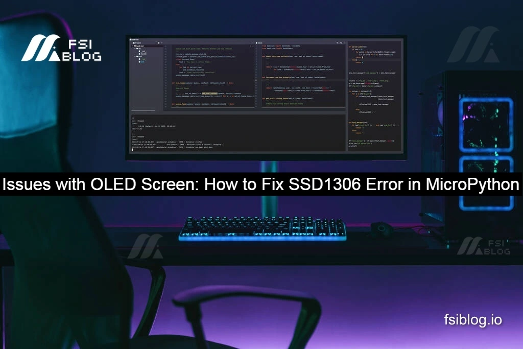 Issues with OLED Screen: How to Fix SSD1306 Error in MicroPython