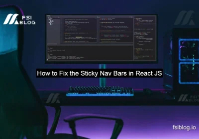 How to Fix the Sticky Nav Bars in React JS