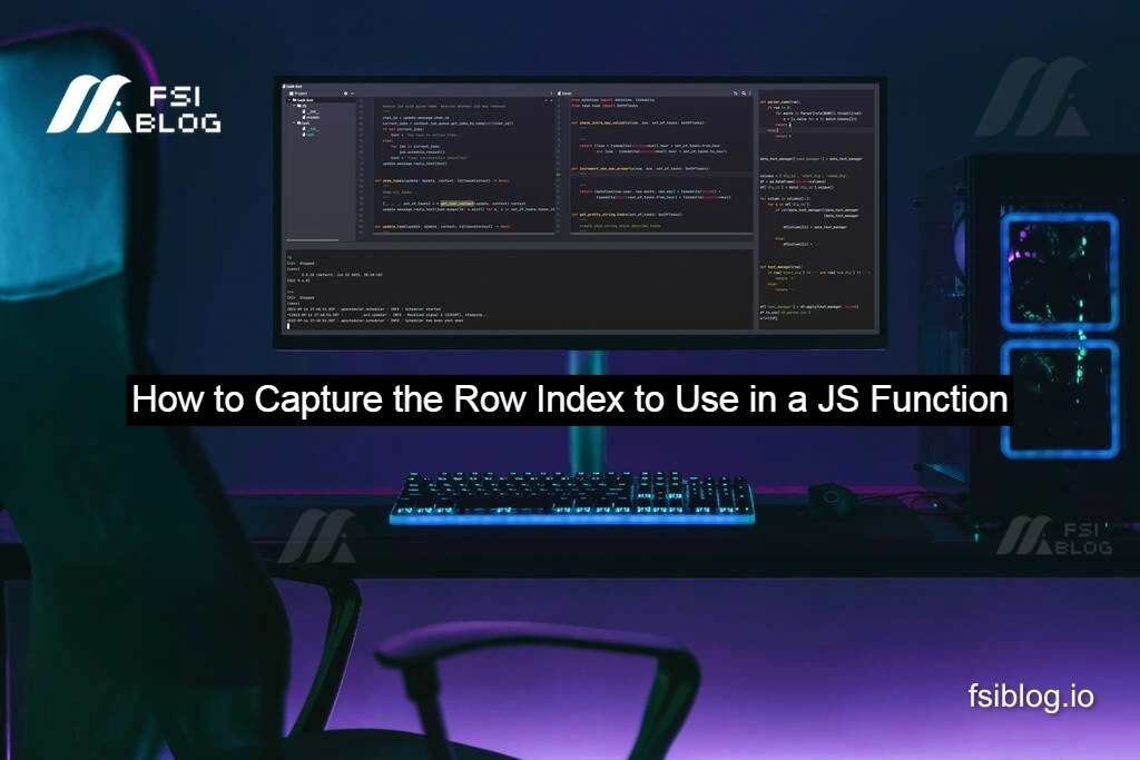 How to Capture the Row Index to Use in a JS Function