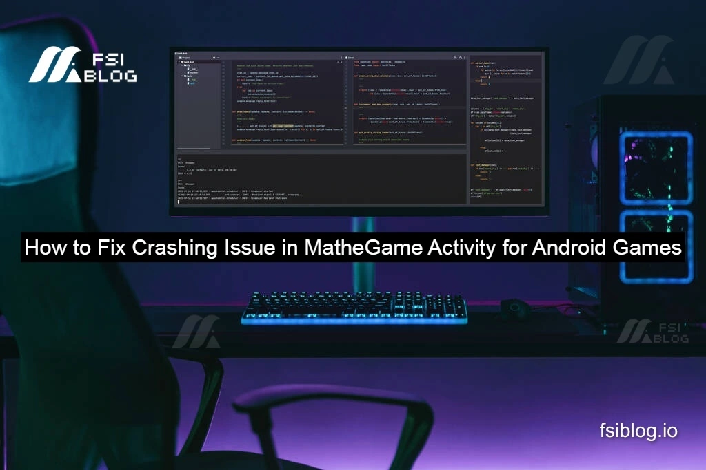 How to Fix Crashing Issue in MatheGame Activity for Android Games