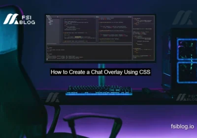 How to Create a Chat Overlay Using CSS